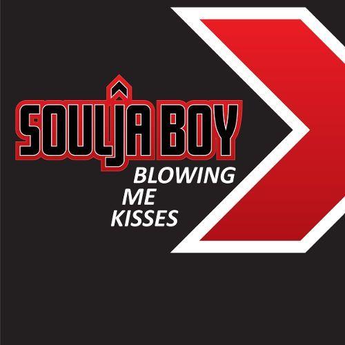 Soulja Boy Logo - Blowing Me Kisses Boy. Songs, Reviews, Credits