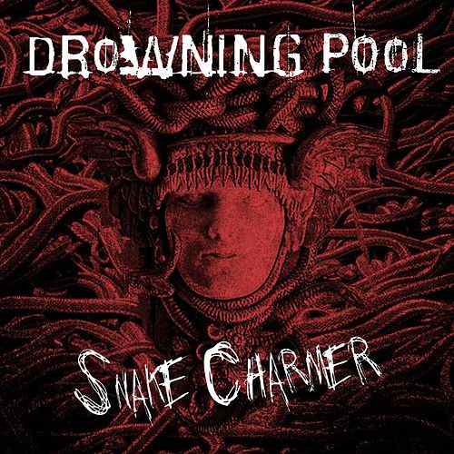 Drowning Pool Logo - Snake Charmer (Single) by Drowning Pool