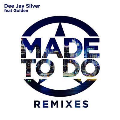 Cool Remix Logo - Made To Do (Somethin Cool Remix) Jay Silver Feat. Golden