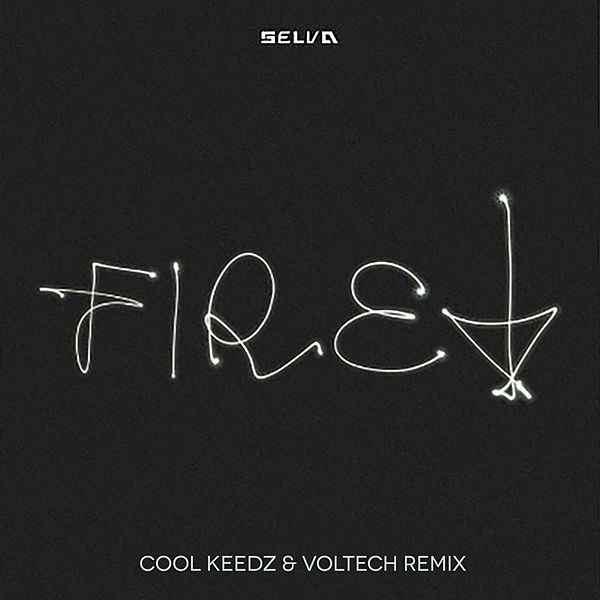 Cool Remix Logo - Fire! (Cool Keedz & Voltech Remix) by Selva