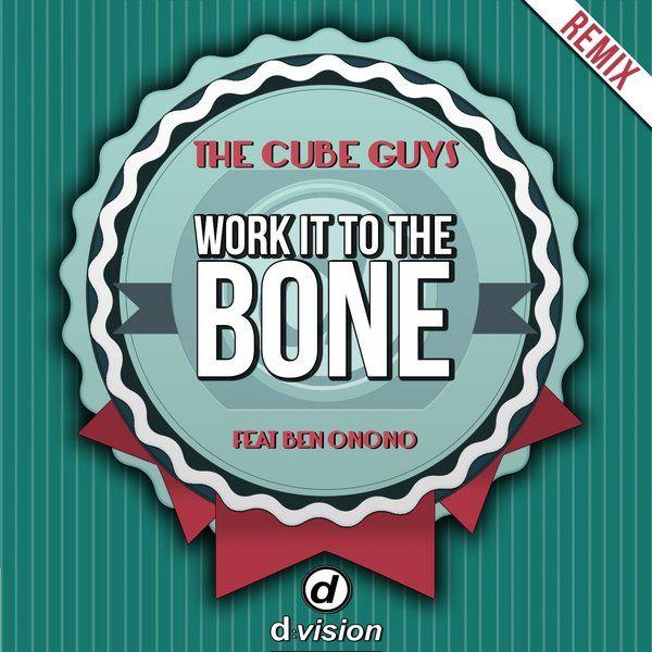 Cool Remix Logo - The Cube Guys feat. Ben Onono - Work it To the Bone [Yolanda Be Cool ...