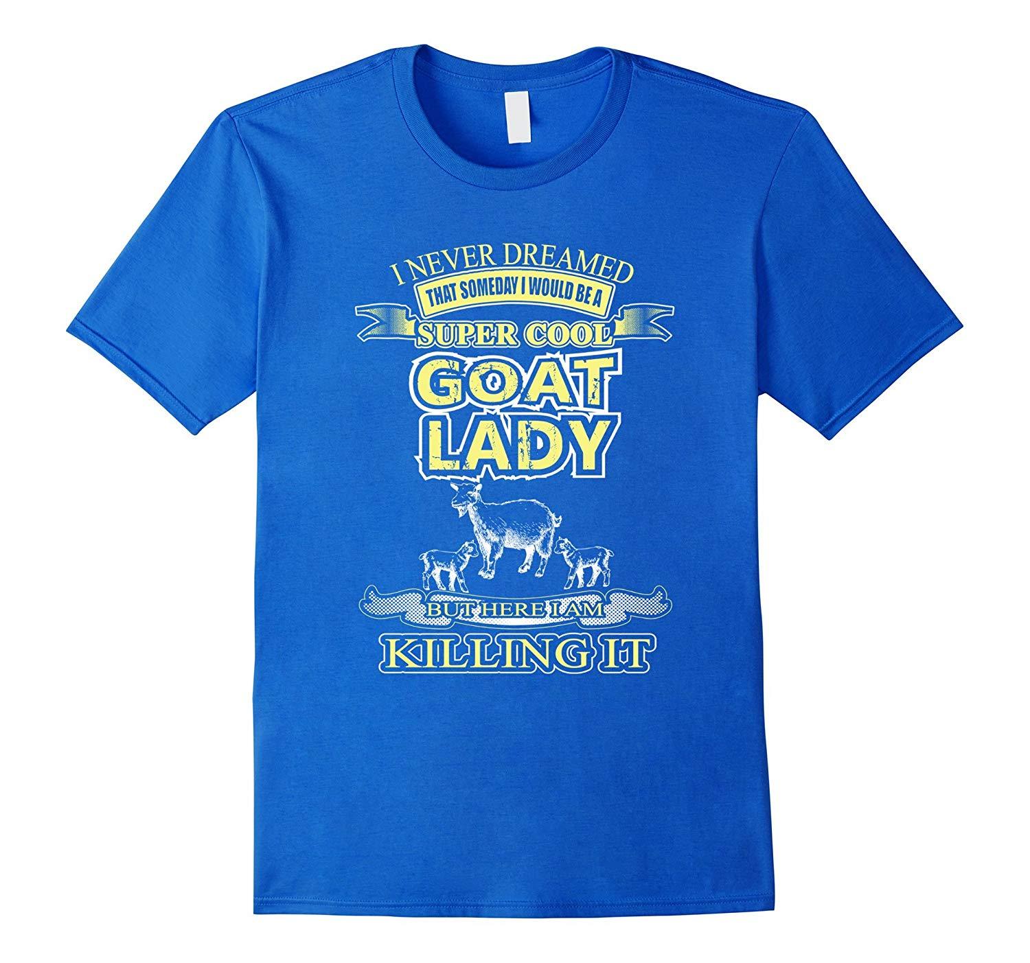 Cool Goat Logo - Farm n Fancy: Super Cool Goat Lady Killing It T Shirt-RT – Rateeshirt