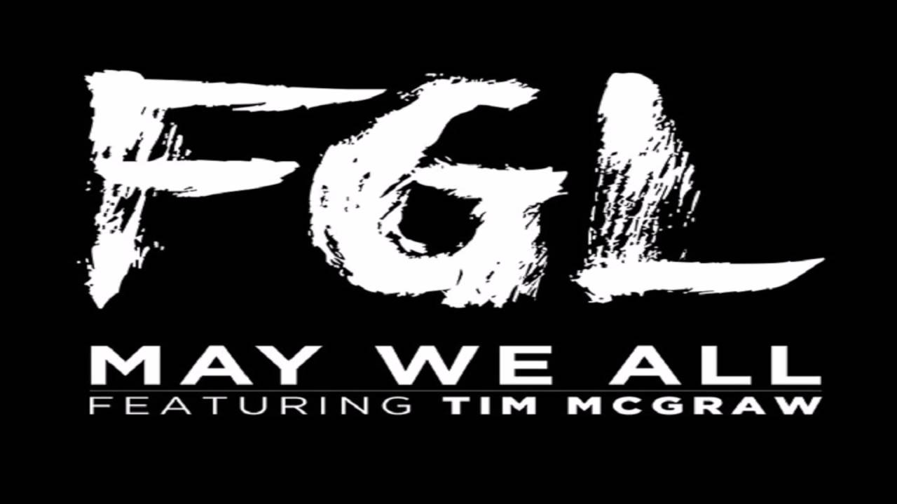 Florida Georgia Line Logo - Florida Georgia Line May We All Feat Tim Mcgraw