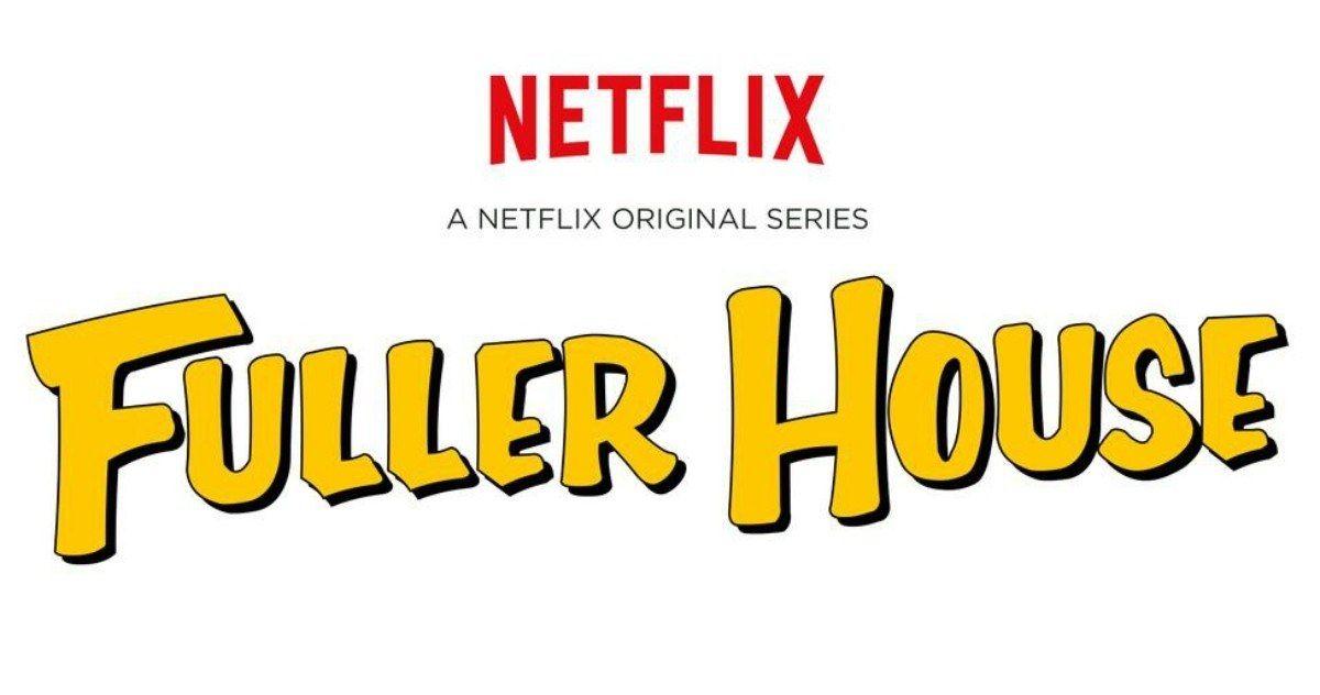 Netflix Series Logo - Fuller House Netflix Series Logo Unveiled