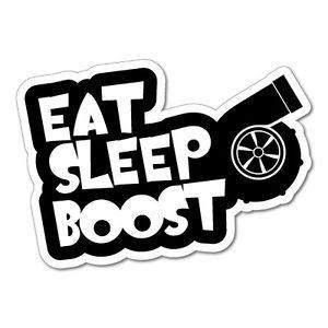 Boost Turbo Logo - EAT SLEEP BOOST Sticker Decal JDM Car Drift Vinyl Funny Turbo J