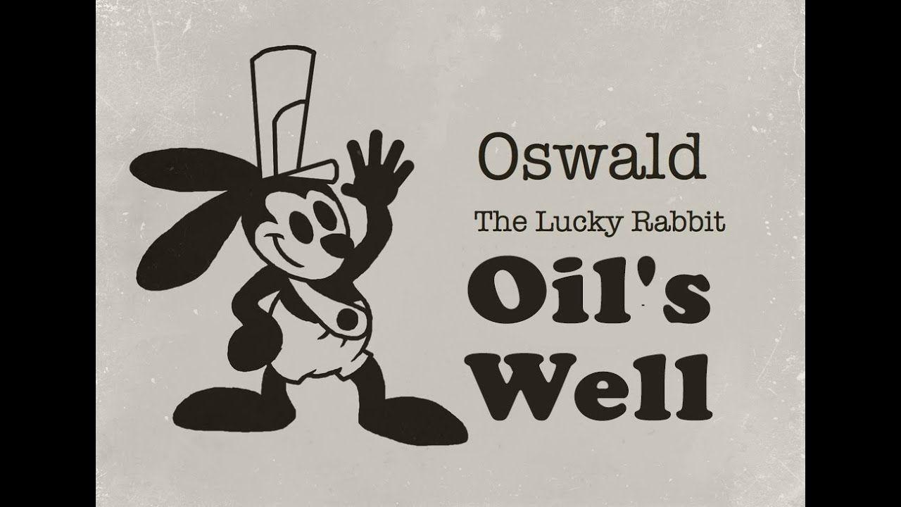 Oswald the Lucky Rabbit Logo - Oil's Well (1929) Oswald The Lucky Rabbit - YouTube