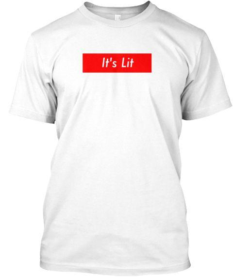 It's Lit Logo - It's Lit Supreme Box Logo Products | Teespring