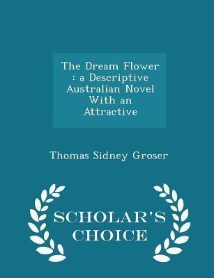 Dream Flower Logo - The Dream Flower: A Descriptive Australian Novel with an Attractive