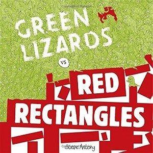 Two Red Rectangles Logo - Green Lizards vs Red Rectangles by Steve Antony - MinervaReads