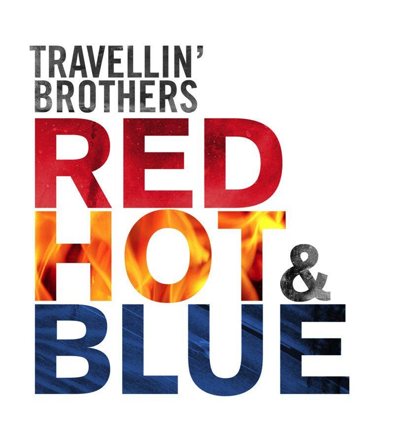 Red Hot and Blue Logo - Red Hot & Blue. TRAVELLIN' BROTHERS
