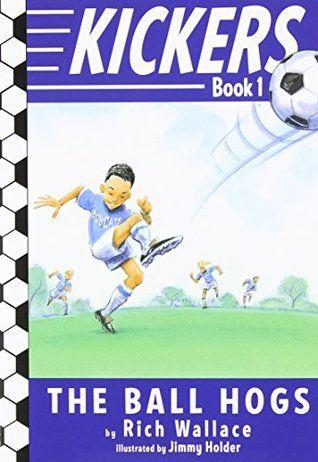 Ball Hogs Logo - The Ball Hogs (Kickers, #1) by Rich Wallace