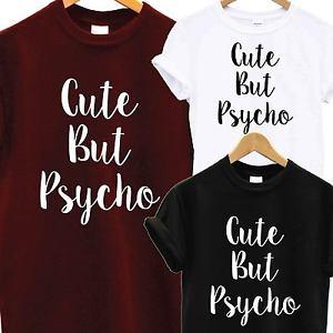 Cool Fun Logo - CUTE BUT PSYCHO T SHIRT Tee Top Cool Funny Novelty Fun Logo Zoella