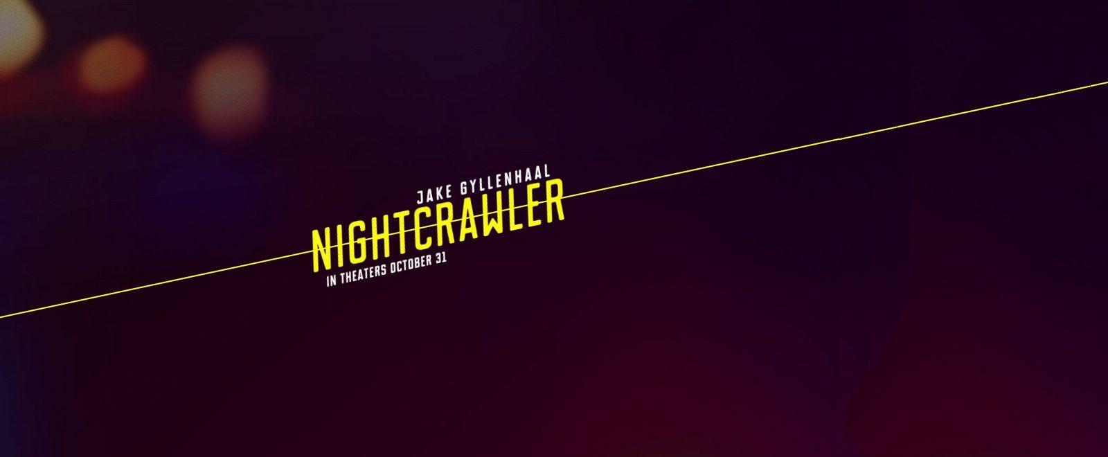 Nightcrawler Logo - Sordid Cinema #85: 'Nightcrawler' - PopOptiq