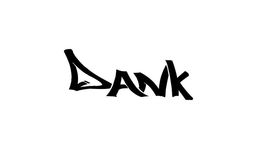 Dank Logo - Entry #59 by BrilliantDesign8 for DANK logo for t shirt and hats ...