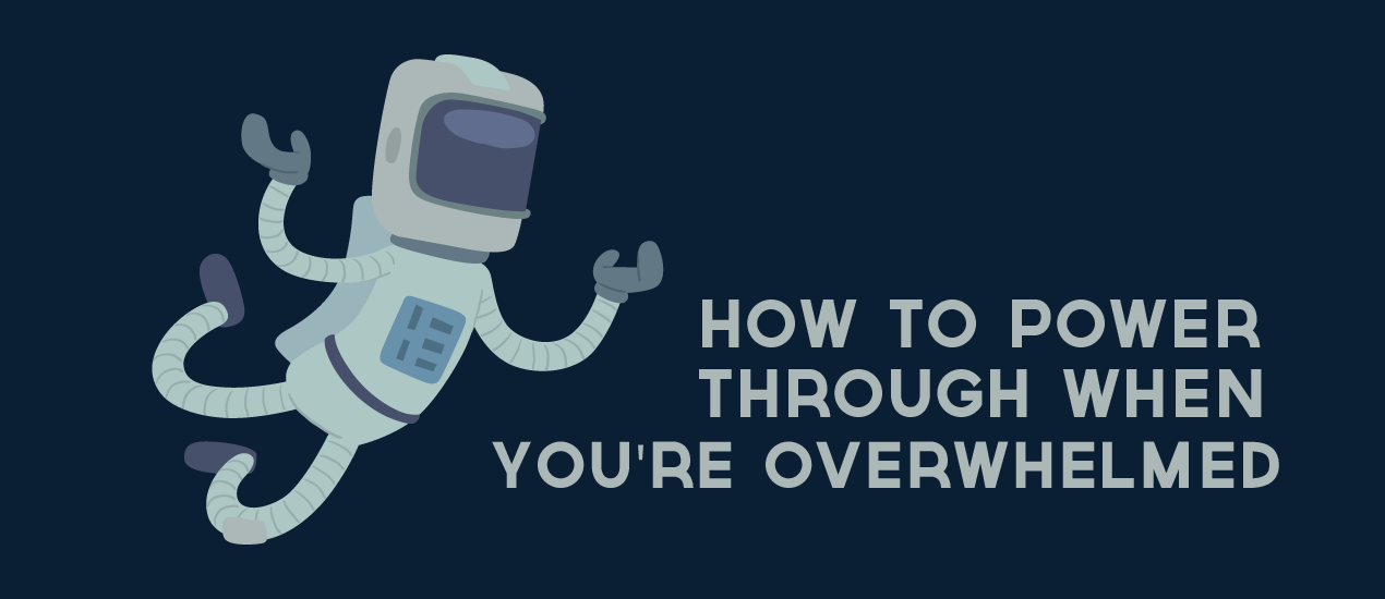 Overwhelmed Logo - What to do When You're Overwhelmed