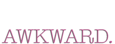 Awkward Logo - Awkward. | TV fanart | fanart.tv