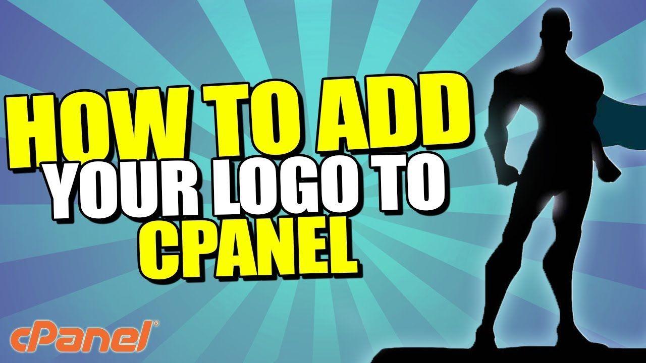 cPanel Logo - How To Add Your Logo To cPanel Control Panel - YouTube