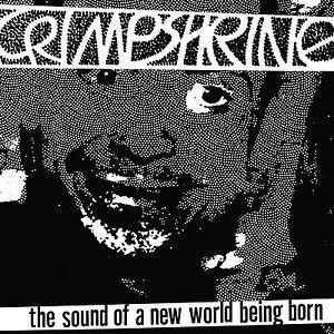 Crimpshrine Logo - Crimpshrine Sound Of A New World Being Born Vinyl LP Record! green ...