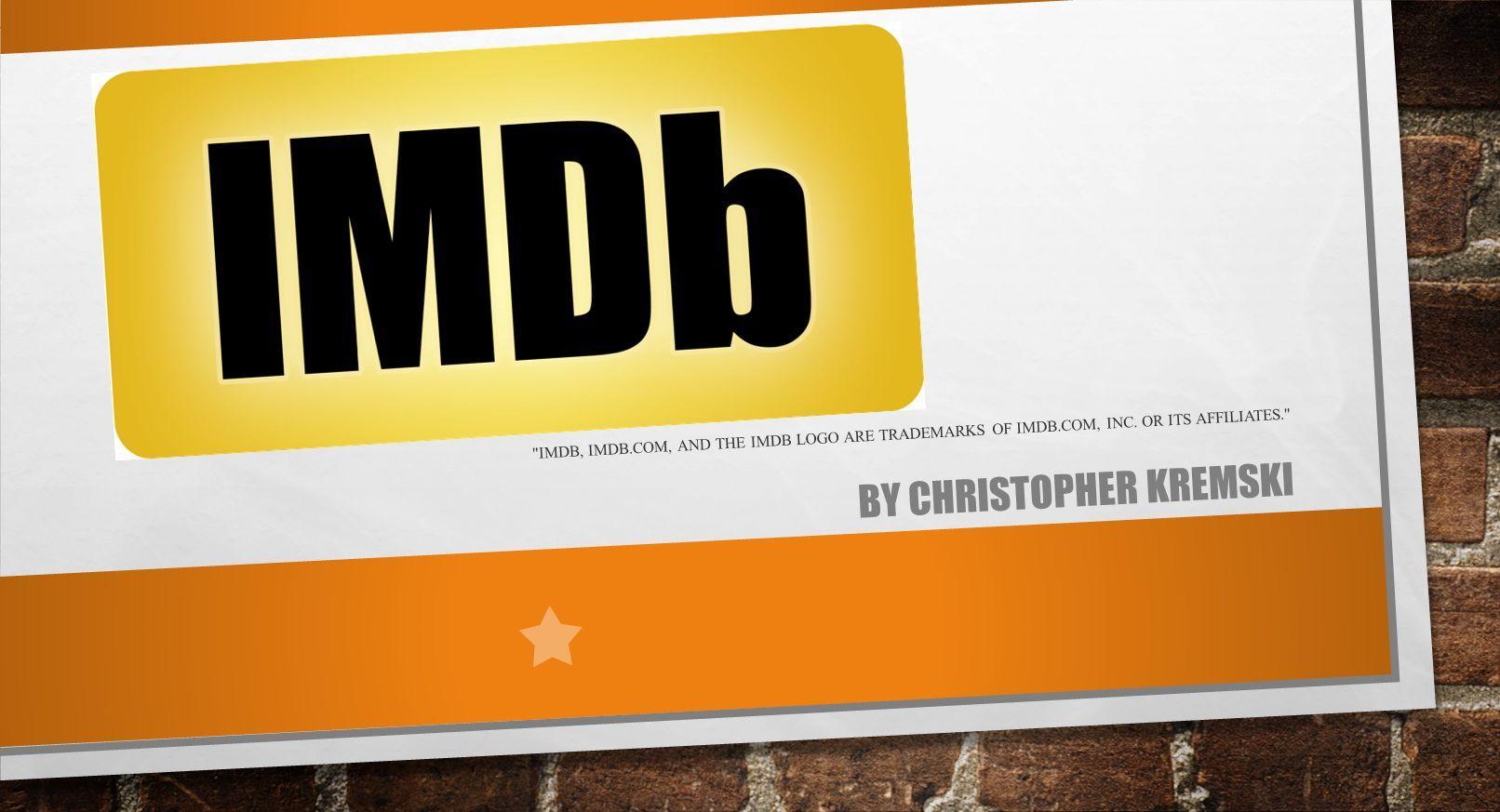 Imdb.com Logo - IMDB, IMDB.COM, AND THE IMDB LOGO ARE TRADEMARKS OF IMDB.COM, INC