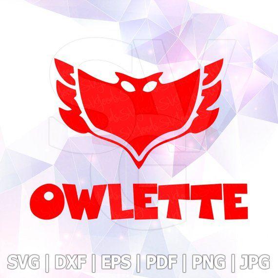Owlette Logo - PJ Masks Owlette SVG DXF Eps Cut Files Cricut Designs | Etsy