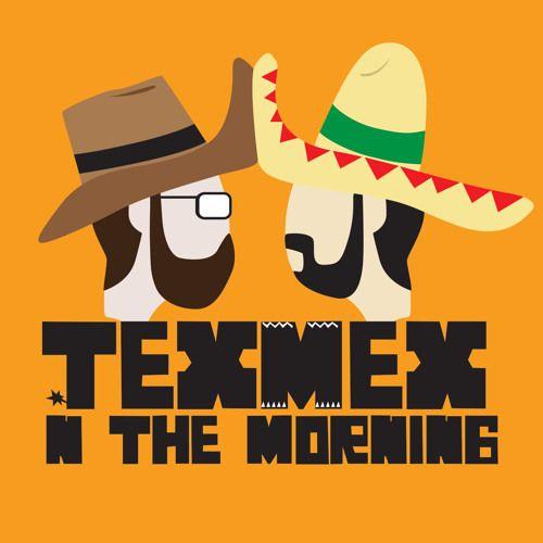 Tex-Mex Logo - Tex Mex in the Morning | Free Listening on SoundCloud