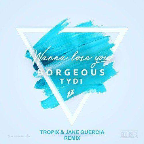 Borgeous Logo - Tropix & Jake Guercia's Remix of Borgeous & tyDi's 