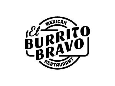 Burrito Logo - El Burrito Bravo by Augie B | Dribbble | Dribbble