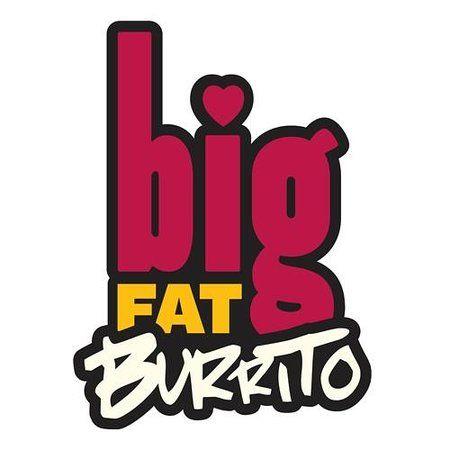 Fat Logo - Big Fat Logo - Picture of Big Fat Burrito, Toronto - TripAdvisor