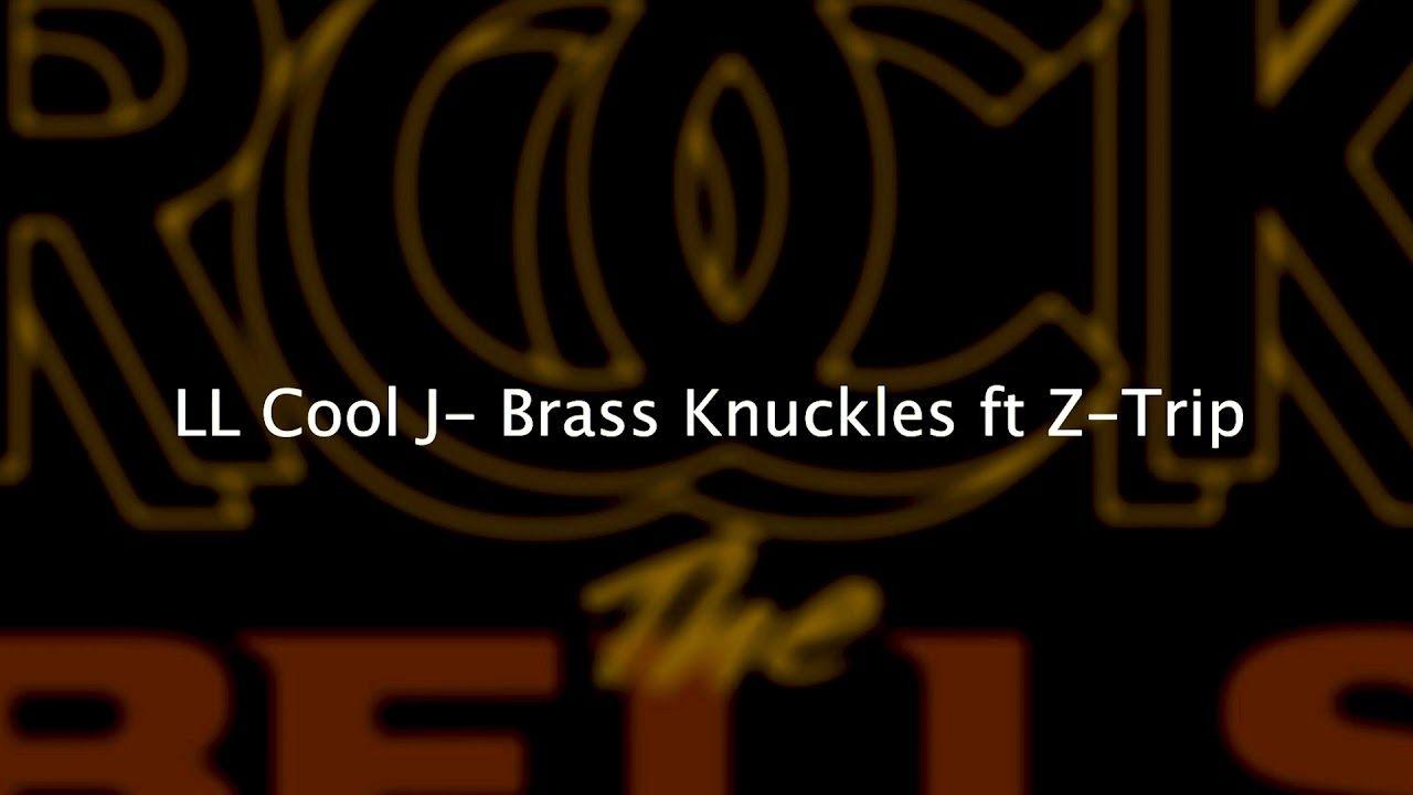 Llcoolj Logo - Brass Knuckles - LL Cool J ft Z-Trip - YouTube
