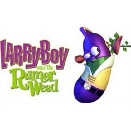 LarryBoy Logo - Larry Boy and the Rumor Weed