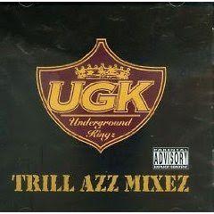 UGK Logo - REZIDUE: Lost & Sound: UGK-Trill Azz Mixez (1999-00?)