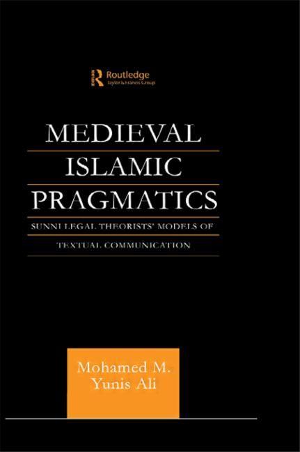 Pragmatics Logo - Medieval Islamic Pragmatics: Sunni Legal Theorists' Models of ...