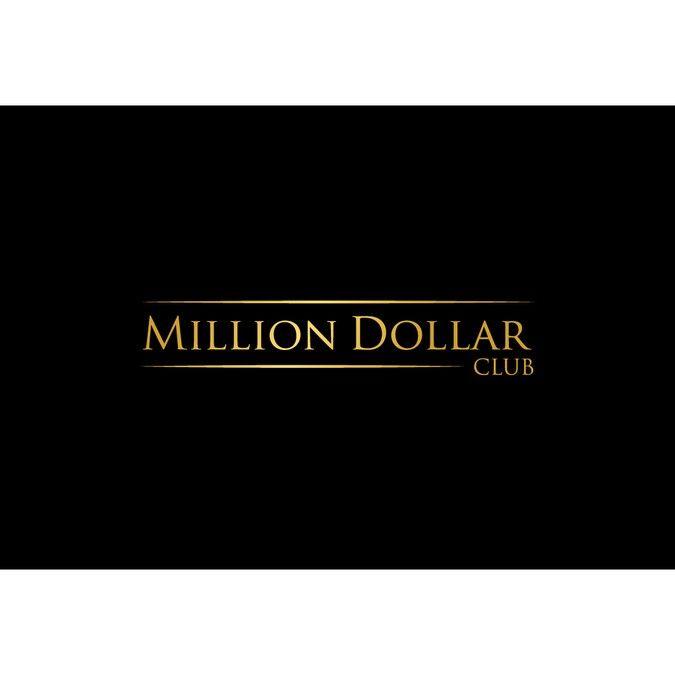 Million Logo - Million Dollar Club Needs A New Logo | Logo design contest