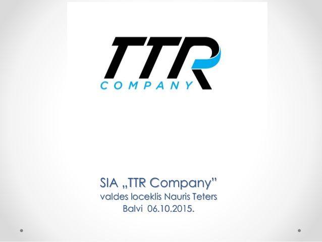 TTR Logo - SIA „TTR Company” un SIA „Wood LV” iedvesmas stāsti