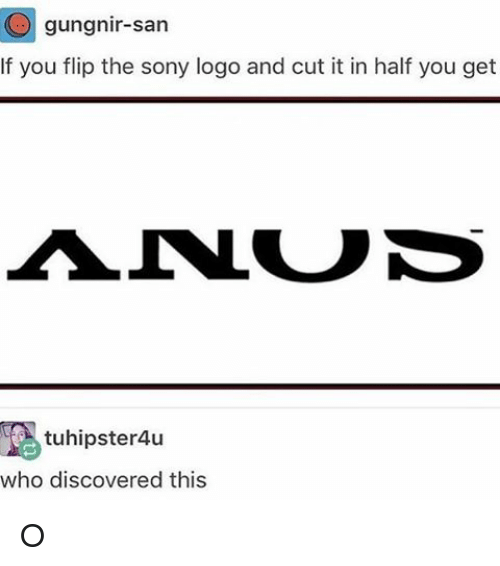 Fliped Logo - Gungnir-San if You Flip the Sony Logo and Cut It in Half You Get ...