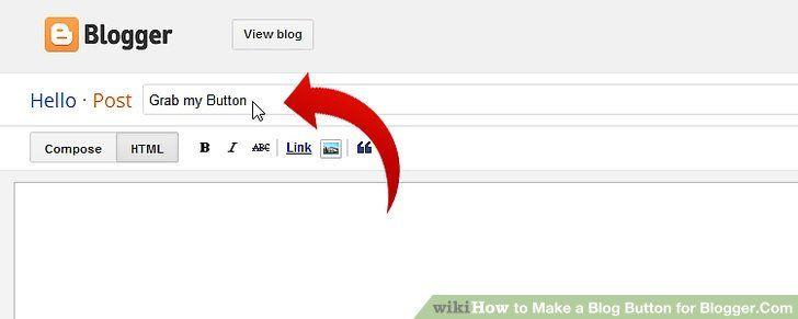 Blogger.com Logo - How to Make a Blog Button for Blogger.Com: 11 Steps