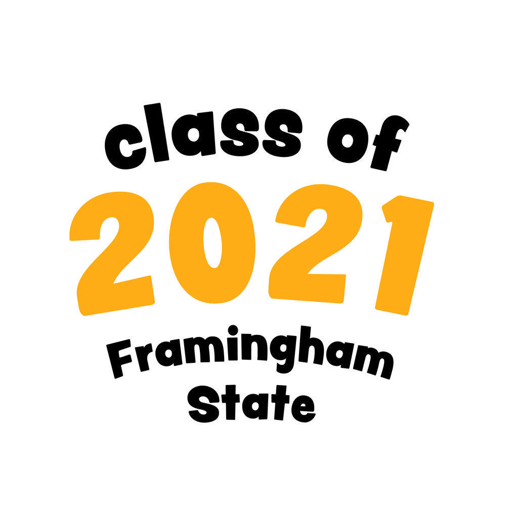 2021 Logo - Framingham State Class of 2021 Logo — Brittany Cormier