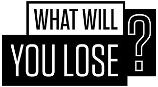 Lose Logo - What Will YOU Lose? Campaign —