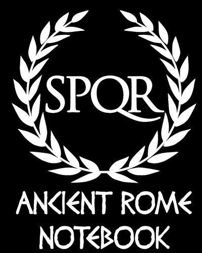 SPQR Logo - Ancient Rome Notebook - Roman SPQR Senatus Populusque Romanus: Note ...