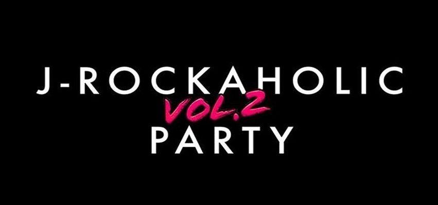 Rockaholic Logo - J-Rockaholic PARTY Vol. 2 | Event Pop อีเว้นท์ป็อป | Event Pop