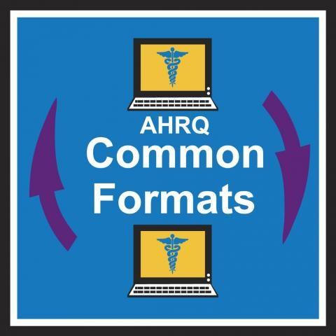 AHRQ Logo - Common Formats. AHRQ Patient Safety Organization Program