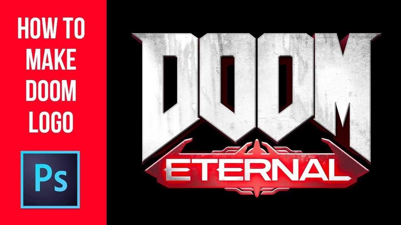 Eternal Logo - Create Doom Eternal Logo in Photohop CC 2018