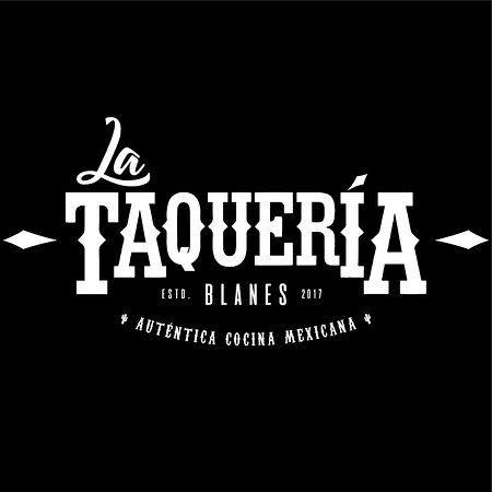 Taqueria Logo - Logo LA TAQUERÍA - Picture of LA TAQUERIA, Blanes - TripAdvisor