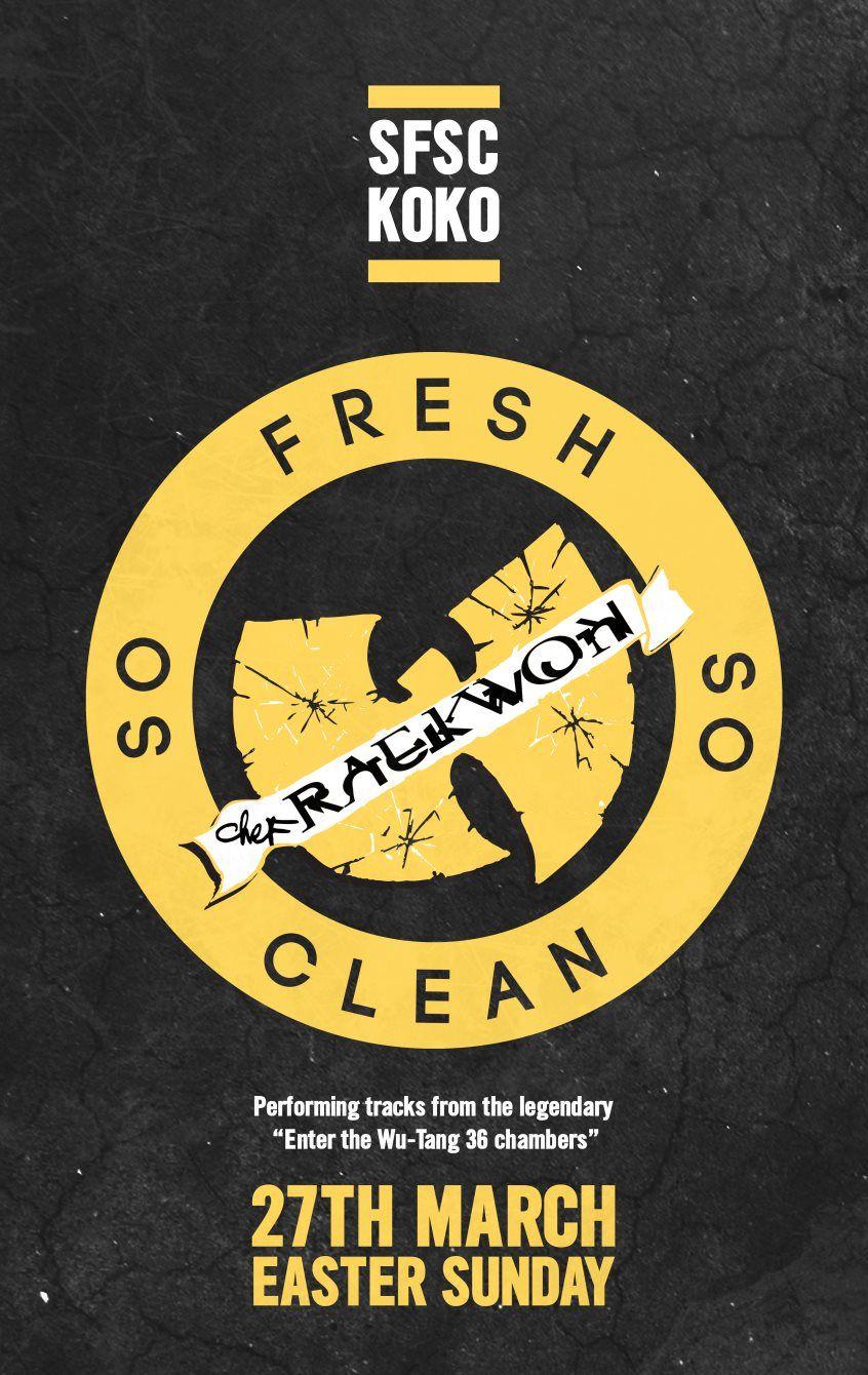 Raekwon Logo - RA: So Fresh So Clean with Raekwon (Wu-Tang Clan) at KOKO, London (2016)