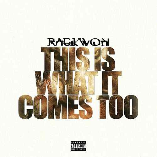 Raekwon Logo - This Is What It Comes Too (Single, Explicit) by Raekwon