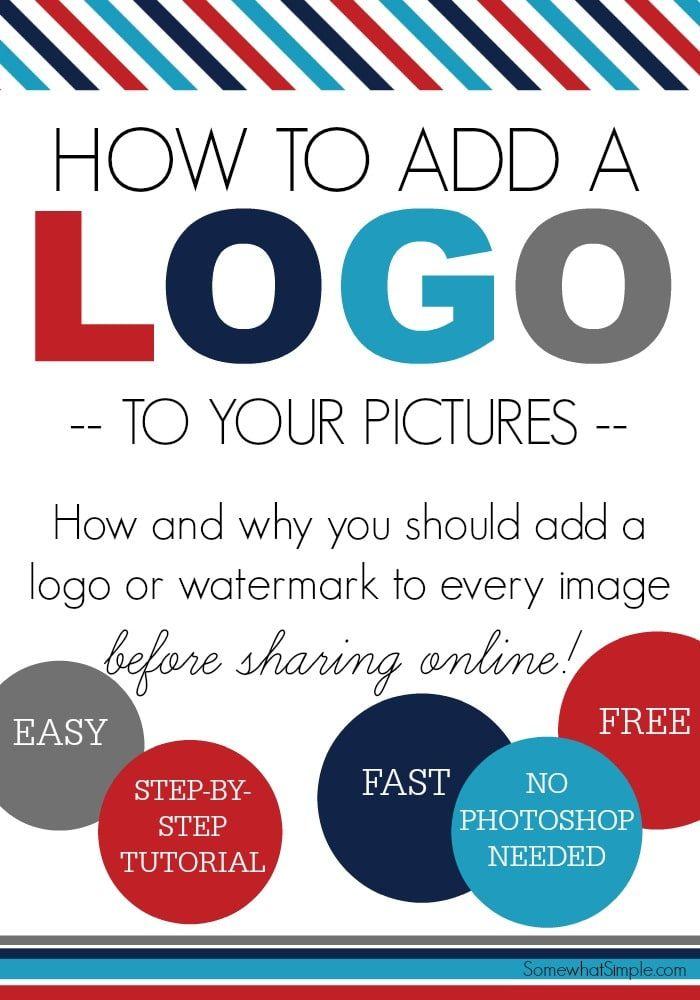Add Logo - How to Add a Logo to Photos - The Really Easy Way | Somewhat Simple