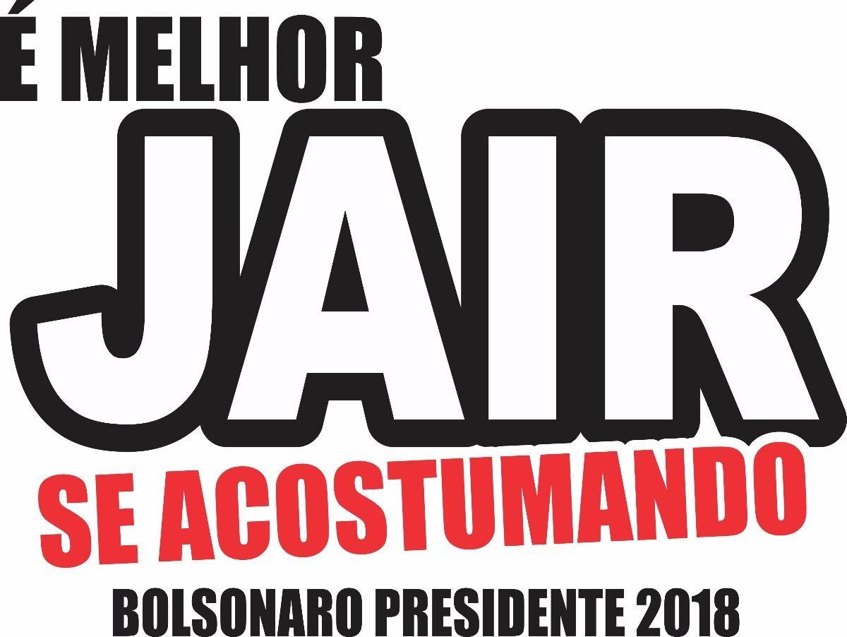 Jair Logo - Adesivos Bolsonaro Presidente 2018 Bolsomito Mito Jair$ 00 em