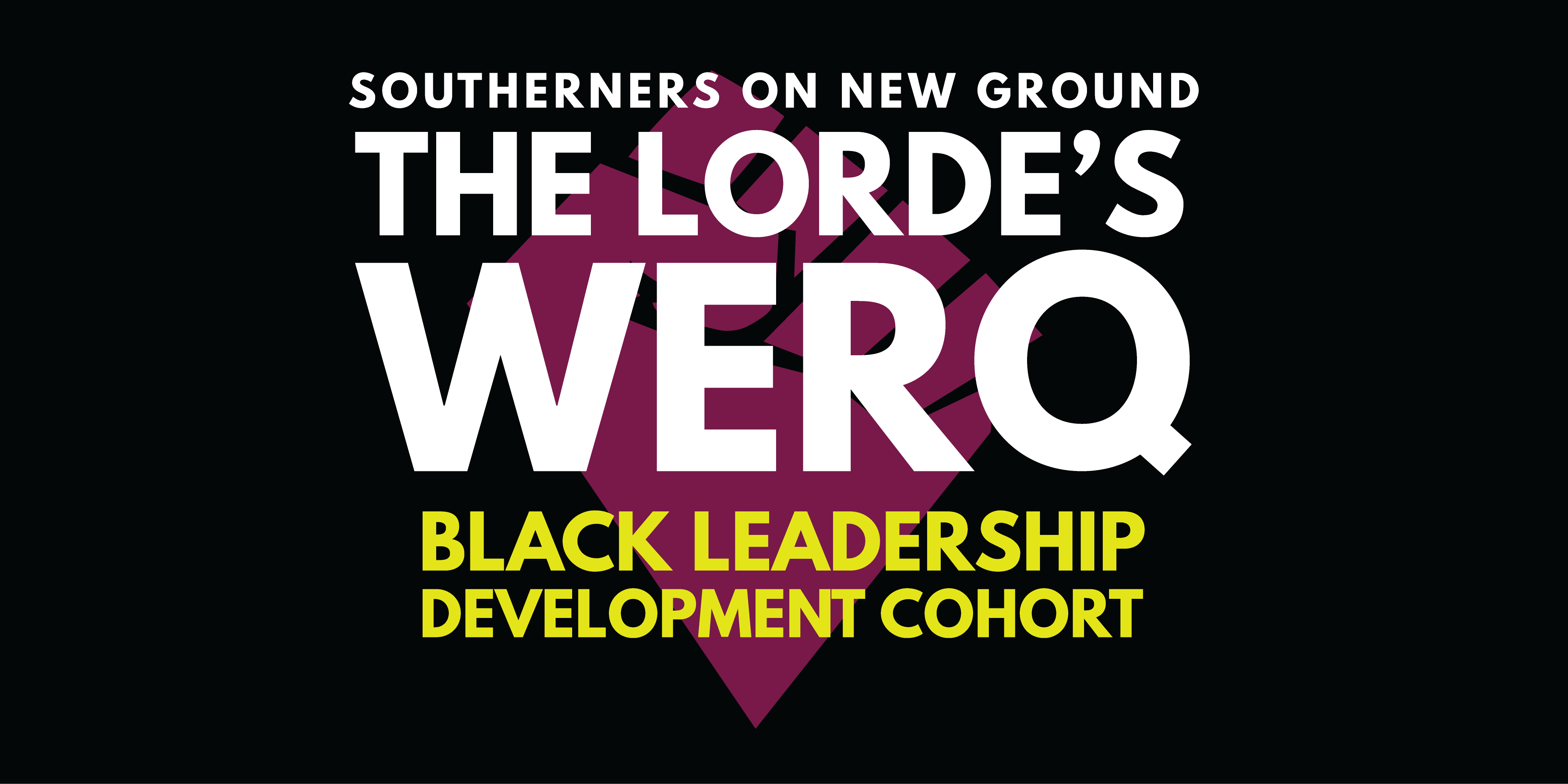 WERQ Logo - Announcing The Lorde's Werq: Black Leadership Development ...