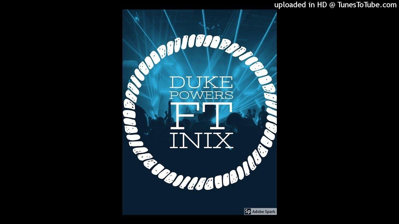 Inix Logo - DUKE POWERS FT INIX -LOOK DOWN - YouTube