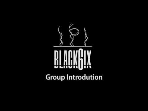 Black6ix Logo - Black6ix Group Introduction - YouTube